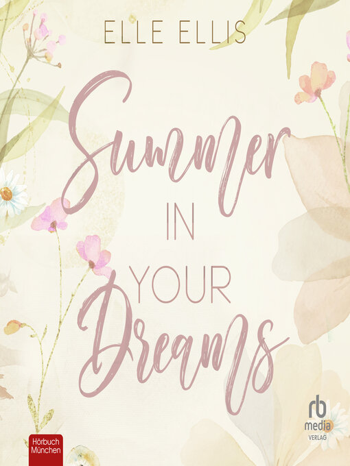 Titeldetails für Summer in Your Dreams nach Elle Ellis - Verfügbar